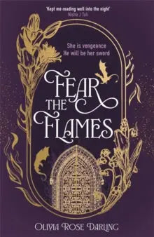 Fear the Flames by Olivia Rose Darling - Dark Fantasy Romance Book Cover