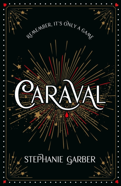 Caraval by Stephanie Garber - YA Fantasy Novel - Cover Image