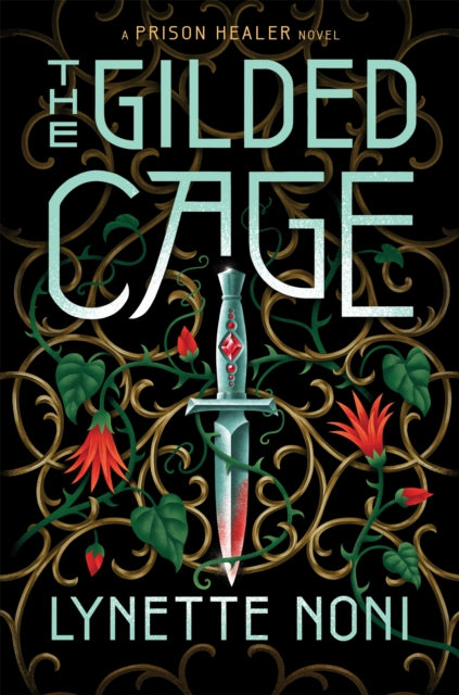 The Gilded Cage by Lynette Noni - The Prison Healer Series Book 2 - Cover Image