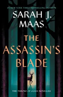 The Assassin's Blade by Sarah J. Maas - Throne of Glass Prequel Novellas Cover