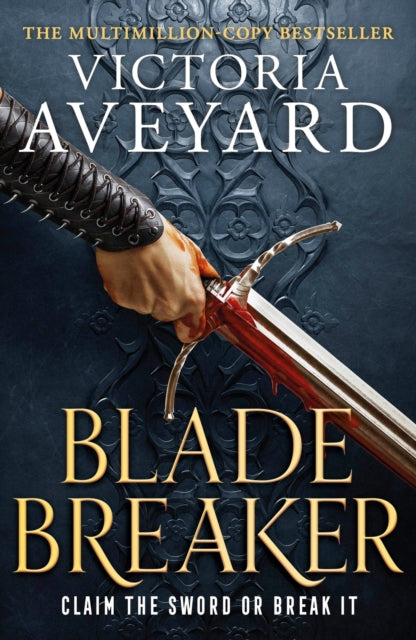 Blade Breaker by Victoria Aveyard - Realm Breaker Series Book 2 Cover
