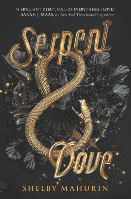 Cover of Serpent & Dove by Shelby Mahurin featuring a golden serpent entwined with a dove on a dramatic black background.