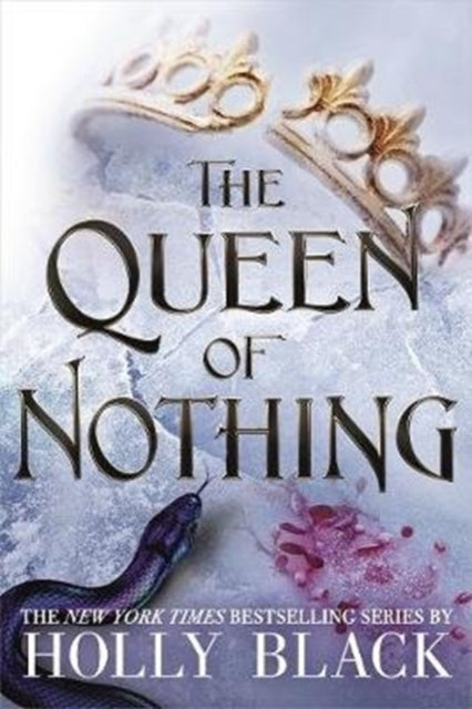 Book cover of The Queen of Nothing by Holly Black, the thrilling conclusion to The Folk of the Air series featuring fae, betrayal, and fantasy romance.