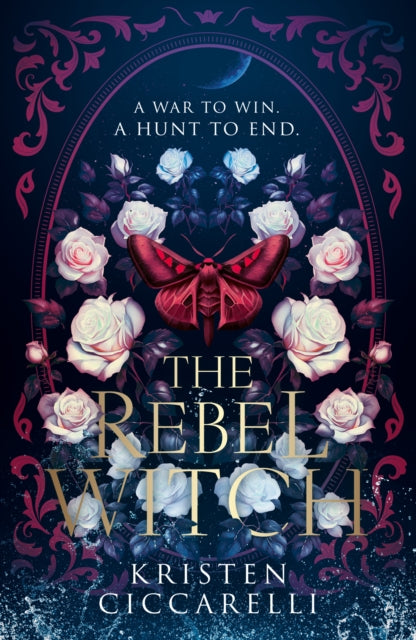 The Rebel Witch by Kristen Ciccarelli - Fantasy Adventure Book Cover