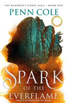 The Spark of the Everflame by Penn Cole - Fantasy Adventure Novel Cover